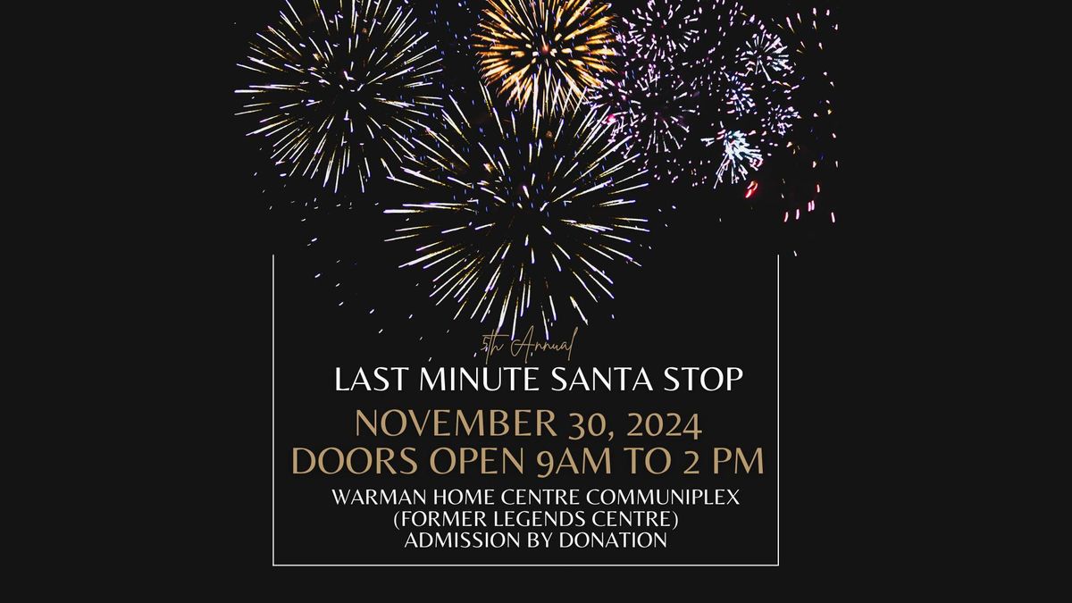 5th Annual Last Minute Santa Stop 