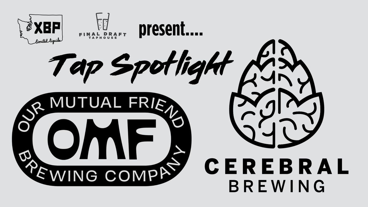 Cerebral & OMF Tap Spotlight Event!