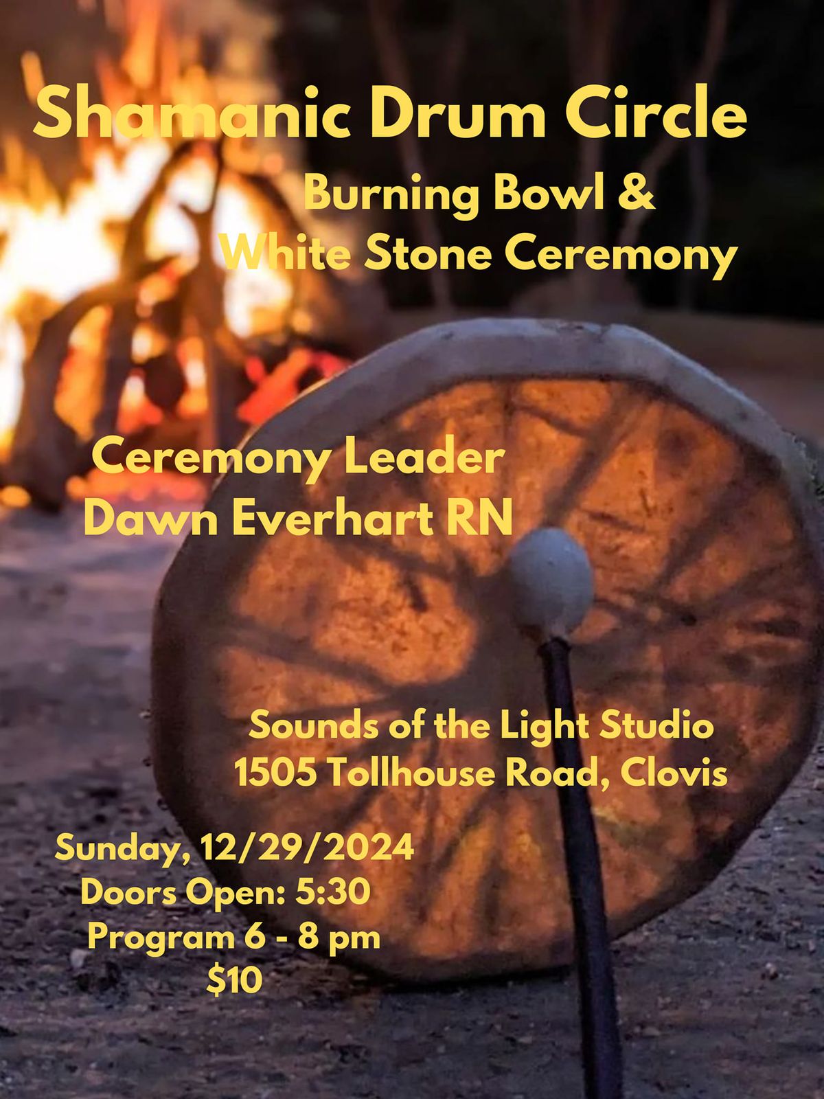 Sacred Shamanic Drum Circle: Burning Bowl, White Stone Ceremonies (coed)