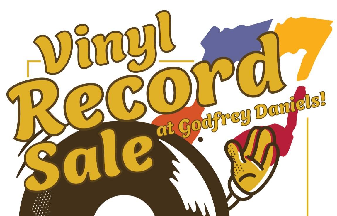 Pop-Up Vinyl Sale at Godfrey Daniels! \u2022 Vendor Spaces Available \u2022