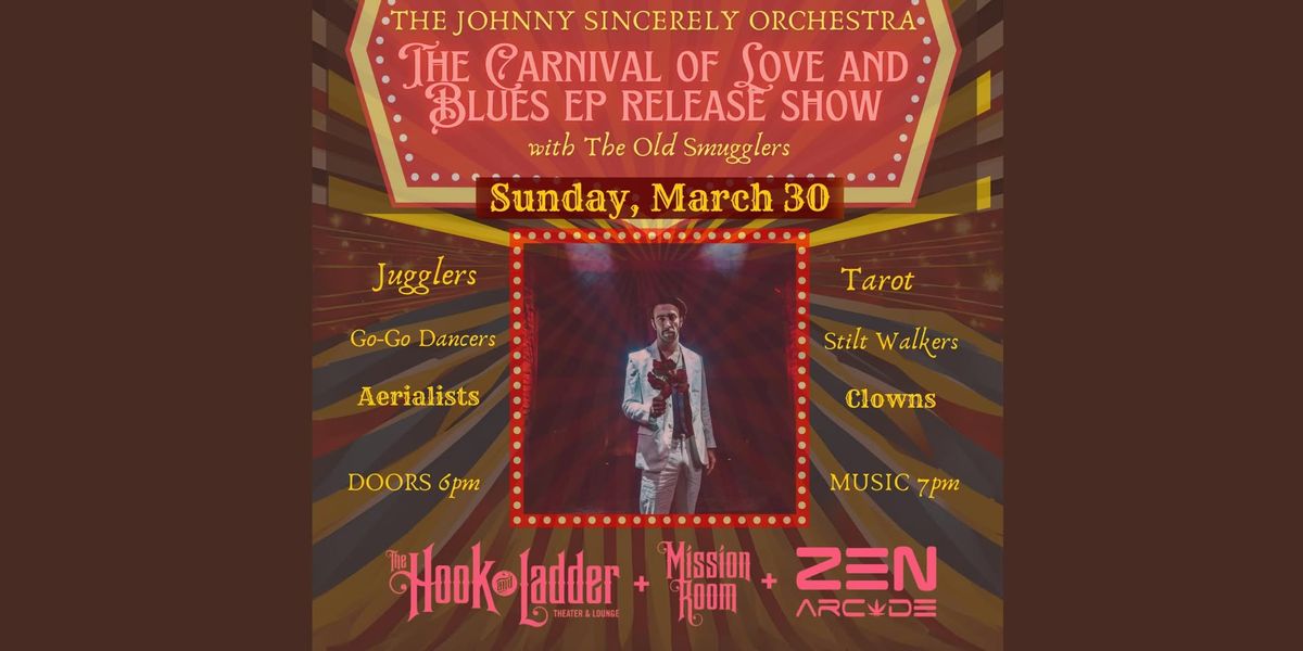 The Johnny Sincerely Orchestra: Carnival of Love and Blues EP Release 