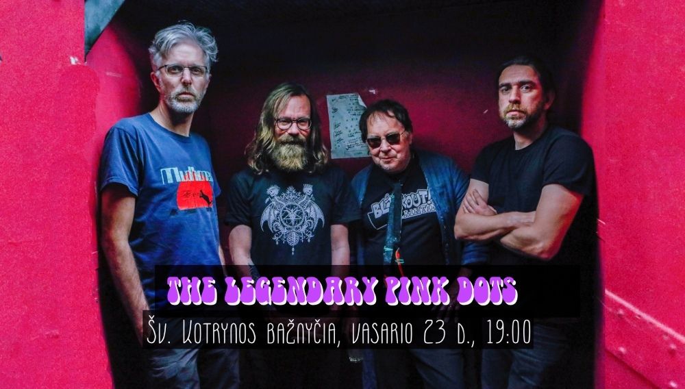 The Legendary Pink Dots | Vilnius