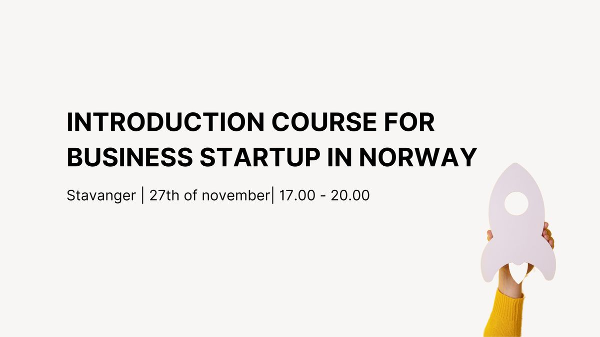 Introduction course for business startup in Norway (Stavanger)