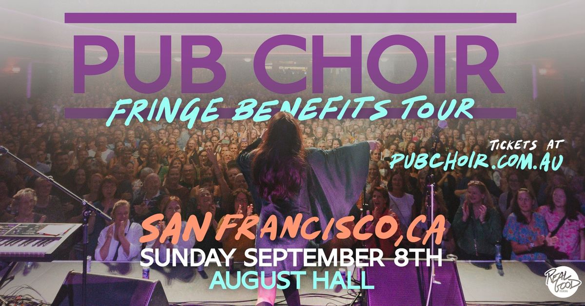Pub Choir - San Francisco, CA - August Hall
