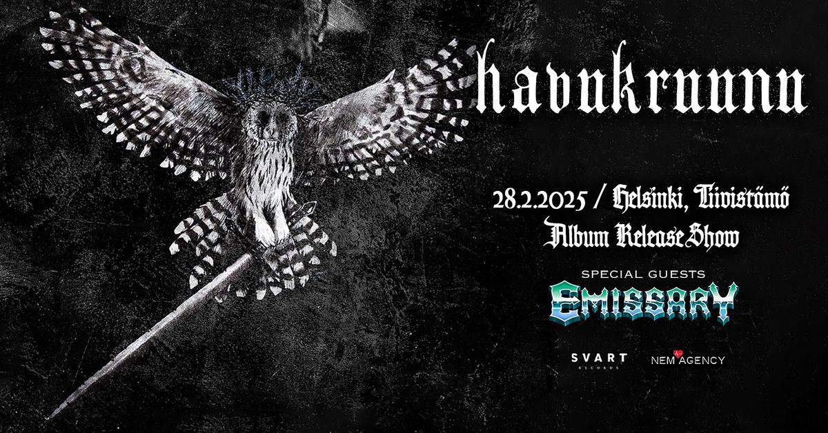 Havukruunu (Album Release Show) + Emissary \/\/ Helsinki, Tiivist\u00e4m\u00f6