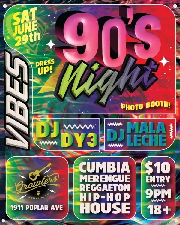 Vibes - 90's Night at Growlers - Memphis, TN\t