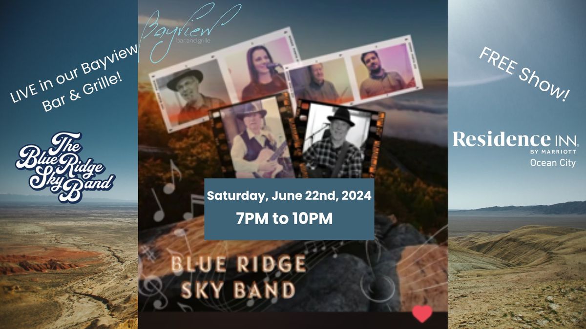 Blue Ridge Sky Band - LIVE!