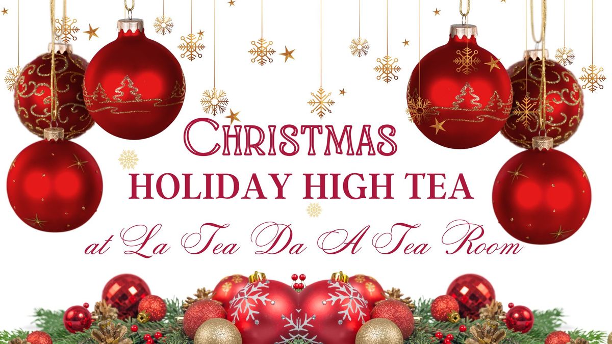  Christmas Holiday High Tea 