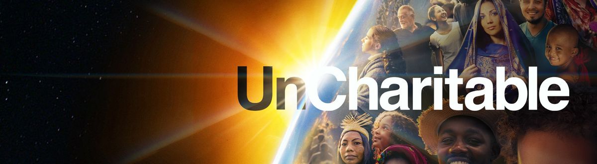 Community Screening of 'UnCharitable'!