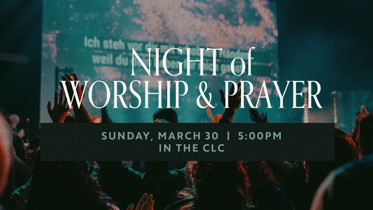 Night of Worship & Prayer