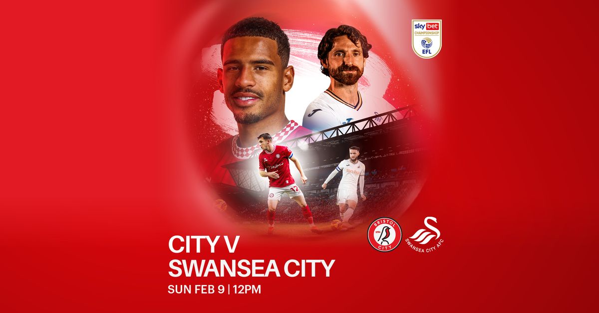 Bristol City v Swansea City - Sky Bet Championship