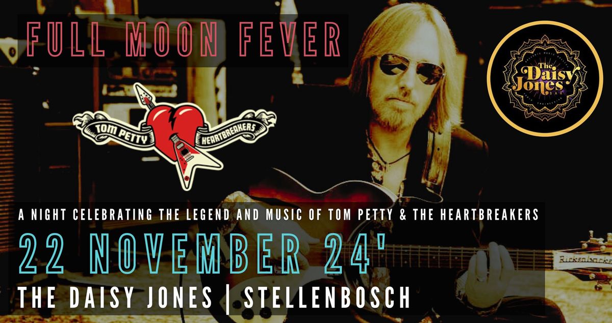 Full Moon Fever - A celebration of the music of Tom Petty & the Heartbreakers