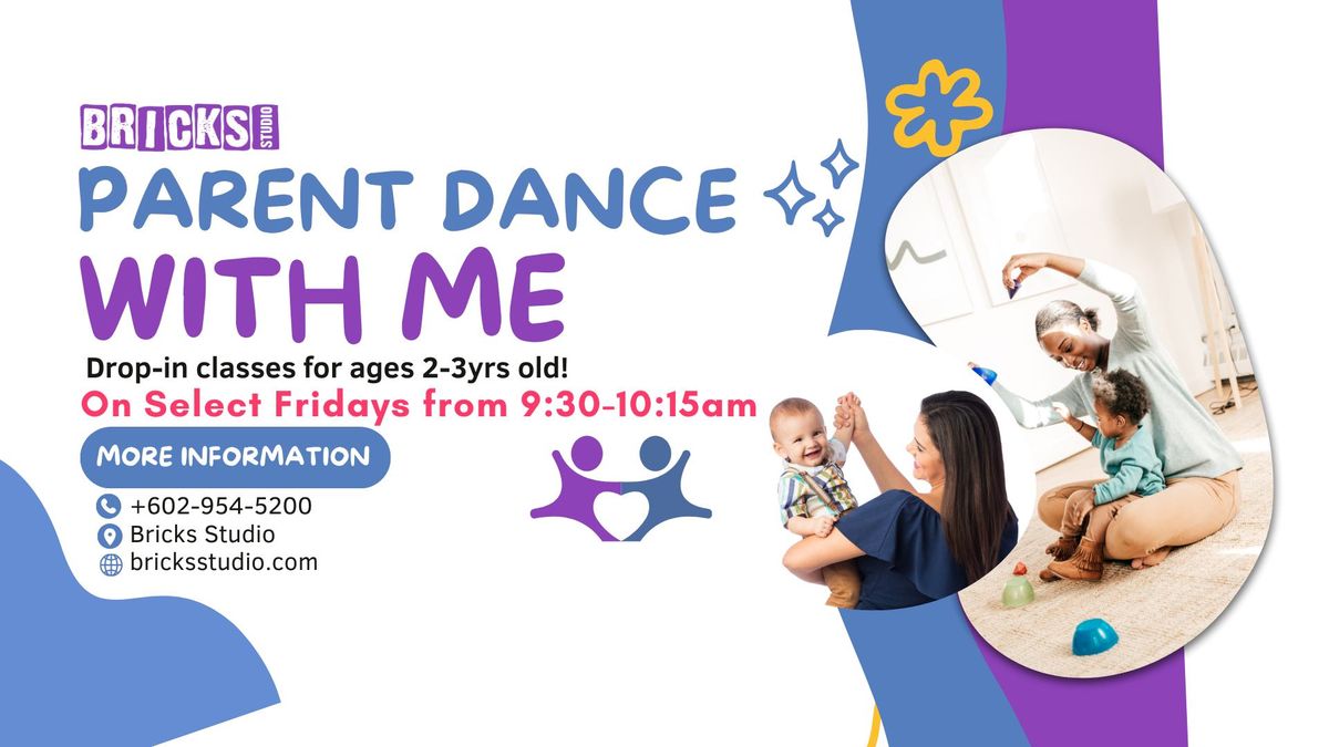 Bricks Studio "Parent Dance with Me" Specialty Classes