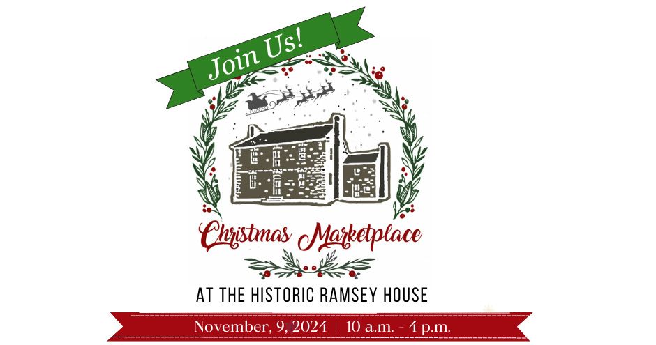 Christmas Marketplace at Historic Ramsey House