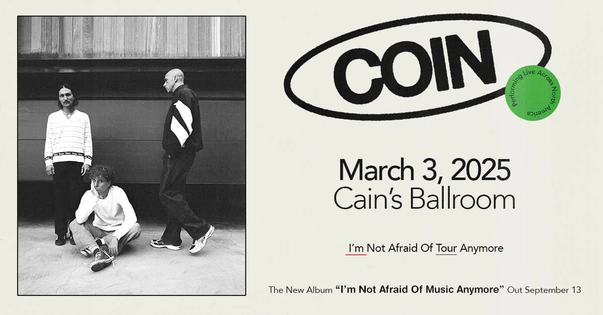 COIN: I\u2019m Not Afraid Of Tour Anymore