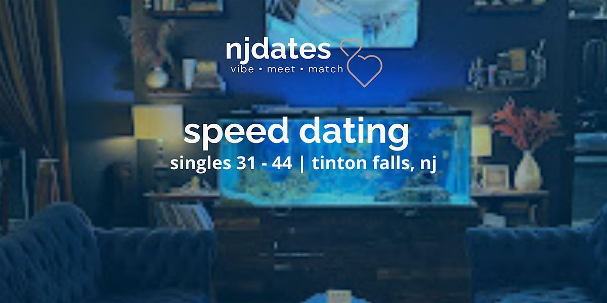 NJ Speed Dating | Singles 31 - 44 | TINTON FALLS