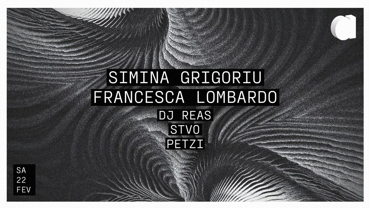 SIMINA GRIGORIU \u00b7 FRANCESCA LOMBARDO \u00b7 STVO \u00b7 DJ REAS \u00b7 PETZI