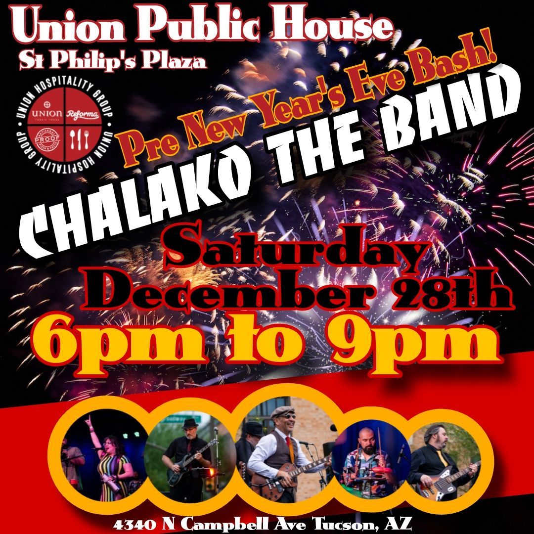 Pre New Year's Eve Bash! Chalako the Band at Union!