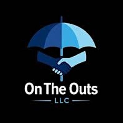 ON THE OUTS LLC