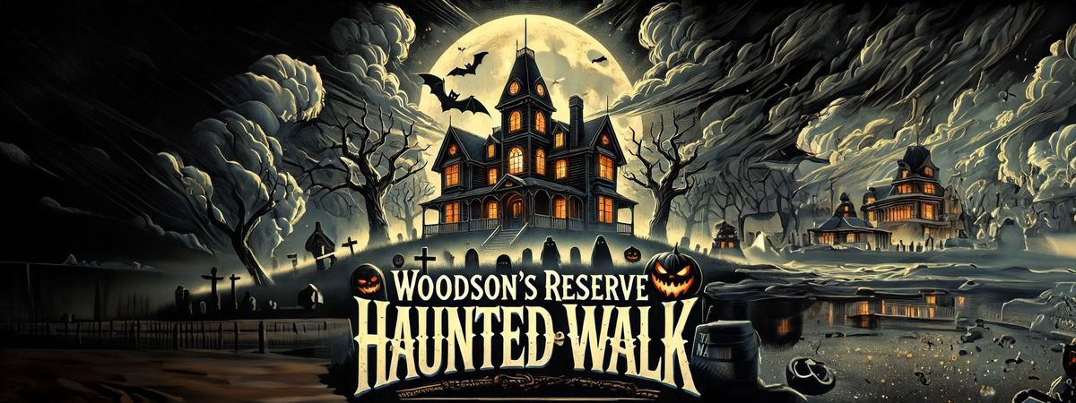 Woodson's Reserve Haunted Walk - 2024