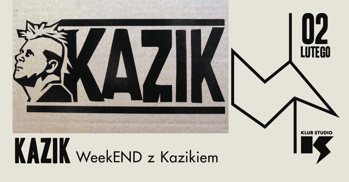 WeekEND z Kazikiem | Kazik | 02.02.2025 | Krak\u00f3w, Klub Studio 