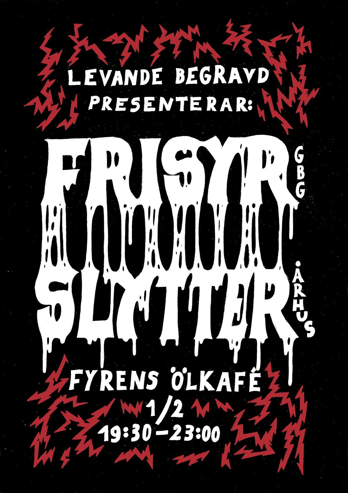 FRISYR (Gbg) & SLYTTER (\u00c5rhus)