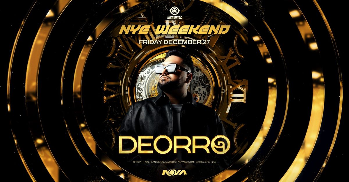 Deorro on NYE Weekend at Nova SD [12\/27]