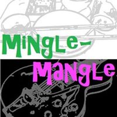 \u30df\u30f3\u30b0\u30eb\u30de\u30f3\u30b0\u30eb mingle-mangle