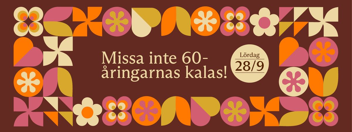 Missa inte 60 \u00e5ringarnas 60 \u00e5rskalas!