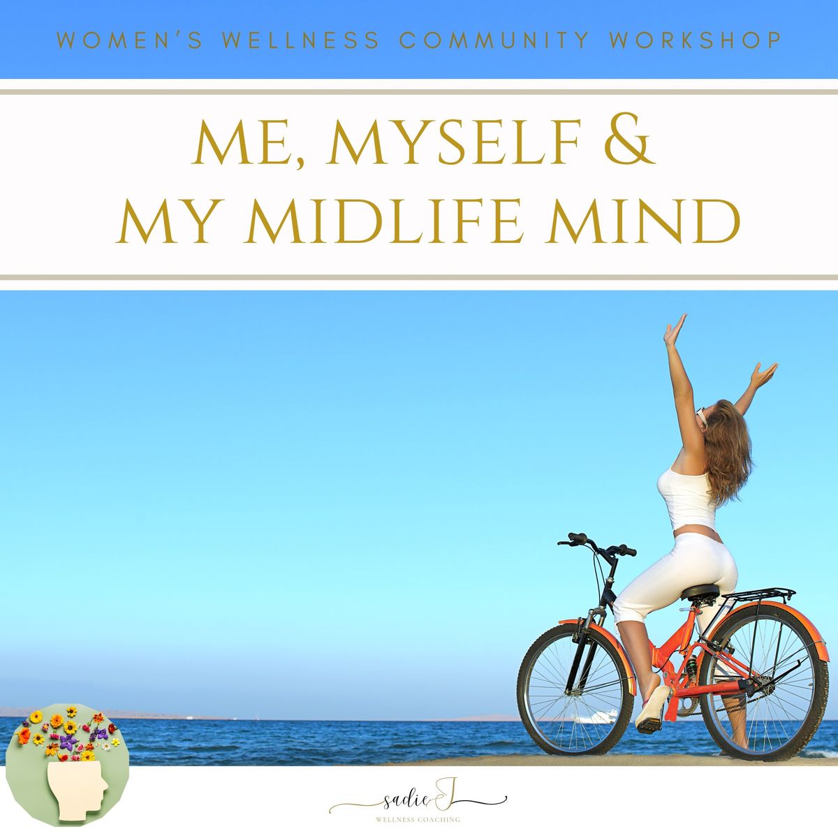 Women's Wellness Community Workshop: Me, Myself and My Midlife Mind