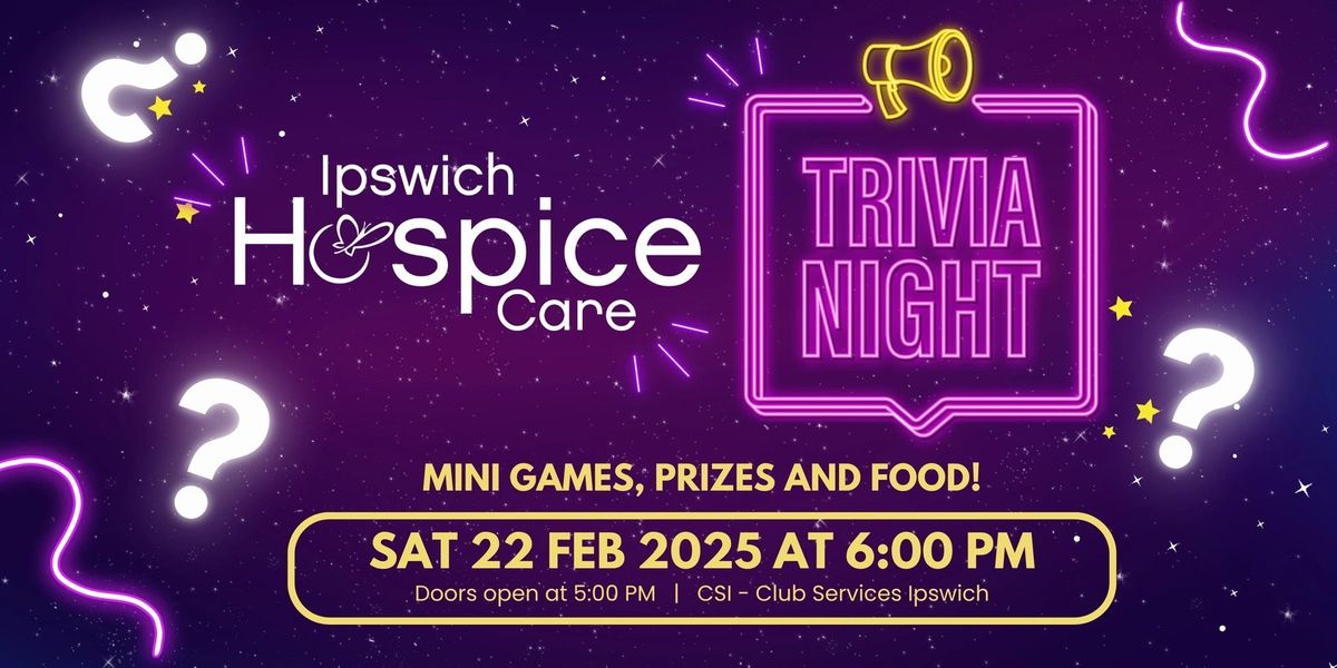 Ipswich Hospice Care Trivia Night