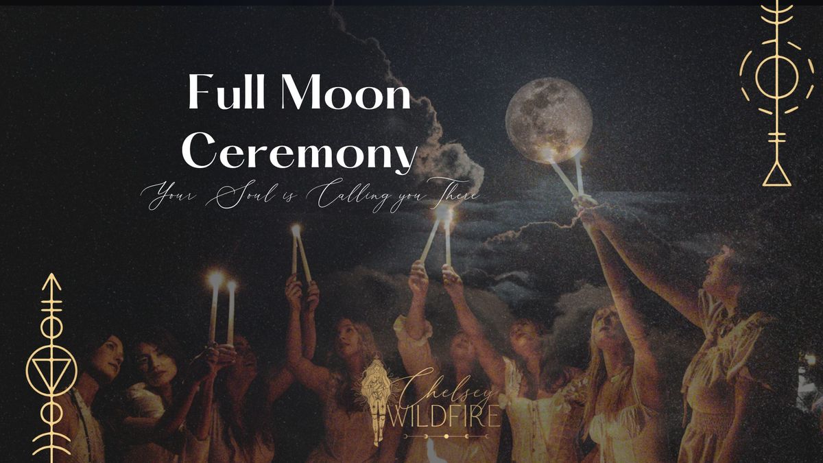 Full Moon Ceremony 