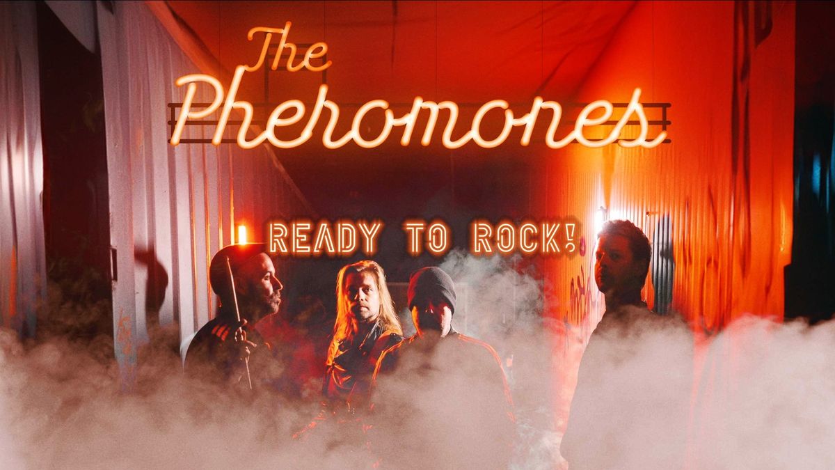 The Pheromones | Cafe Rocks