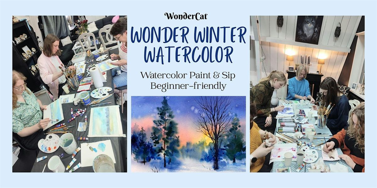 Wonder Winter Watercolor \u2013 Paint & Sip - beginner-friendly workshop