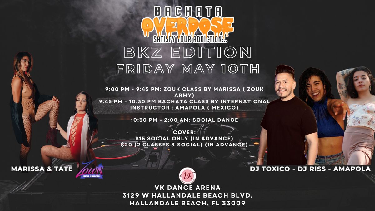 \u203c\ufe0fTHE BACHATA OVERDOSE SOCIAL?FRIDAY MAY 10TH?3 DANCE ROOMS?INTERNATIONAL INSTRUCTOR?SHOWS & MORE