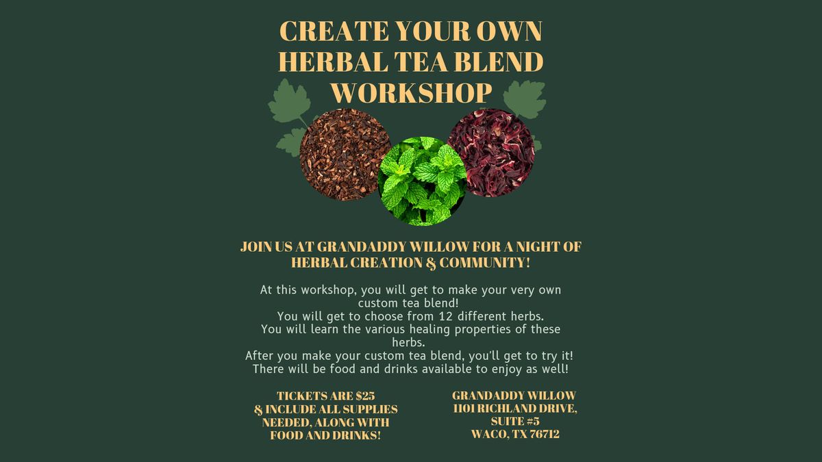 Create Your Own Herbal Tea Blend Workshop