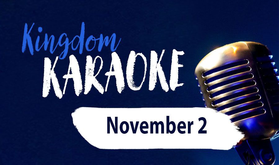 Kingdom Karaoke!