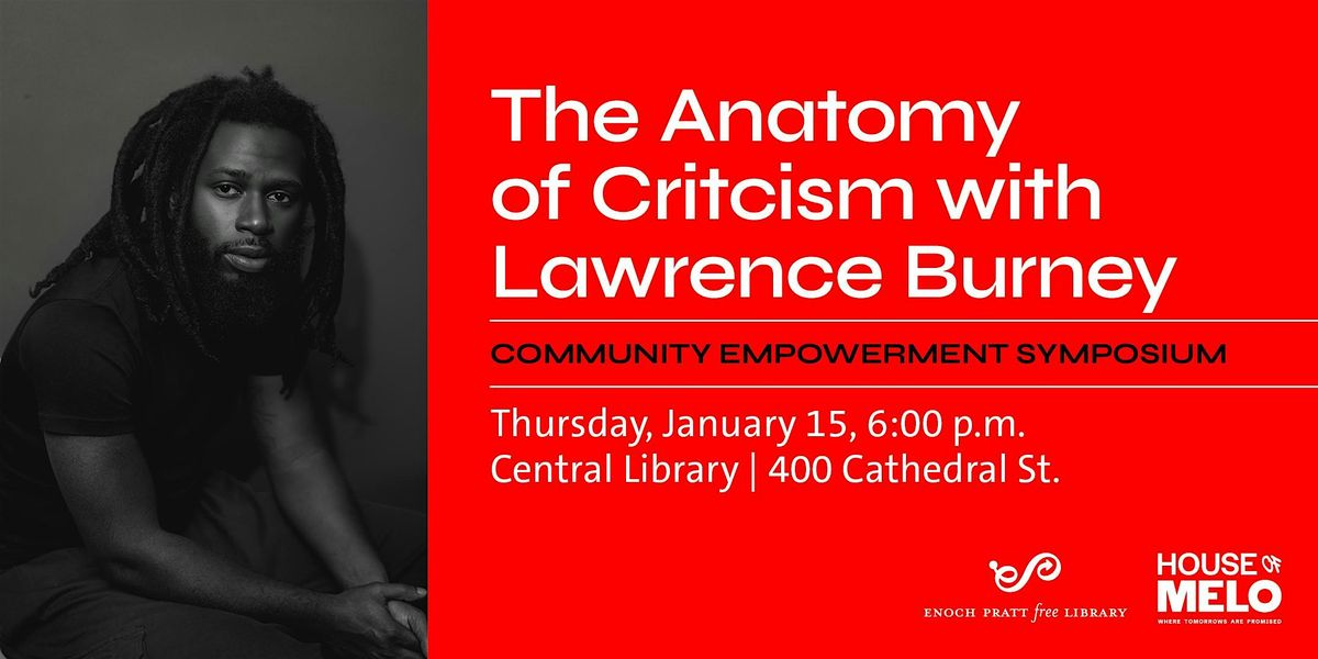 The Anatomy of Criticism with Lawrence Burney