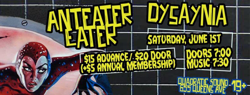 Anteater Eater and Dysaynia live at Quadratic Sound