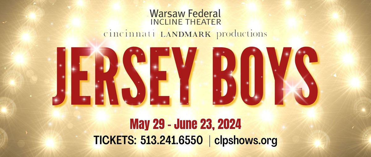 CLP Presents JERSEY BOYS at the Warsaw Federal Incline Theater