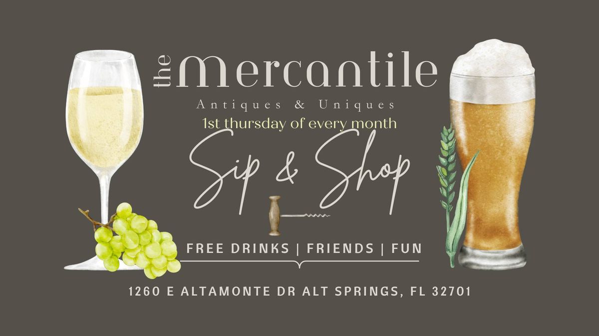 The Mercantile - Monthly Sip & Shop