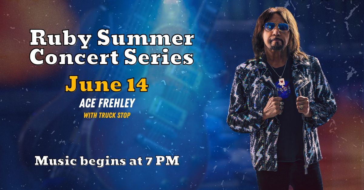 Ruby Summer Concert Series: Ace Frehley