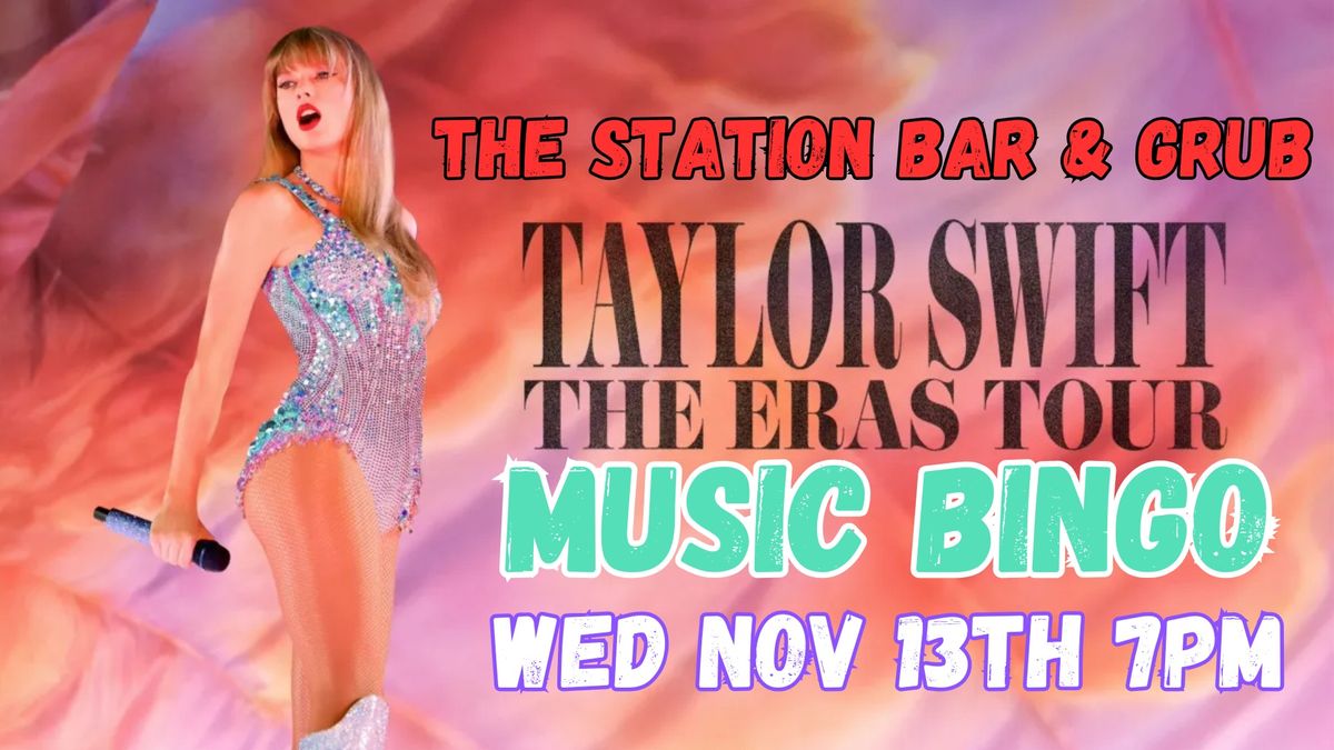 Taylor Swift Music Bingo @ The Station Bar & Grub