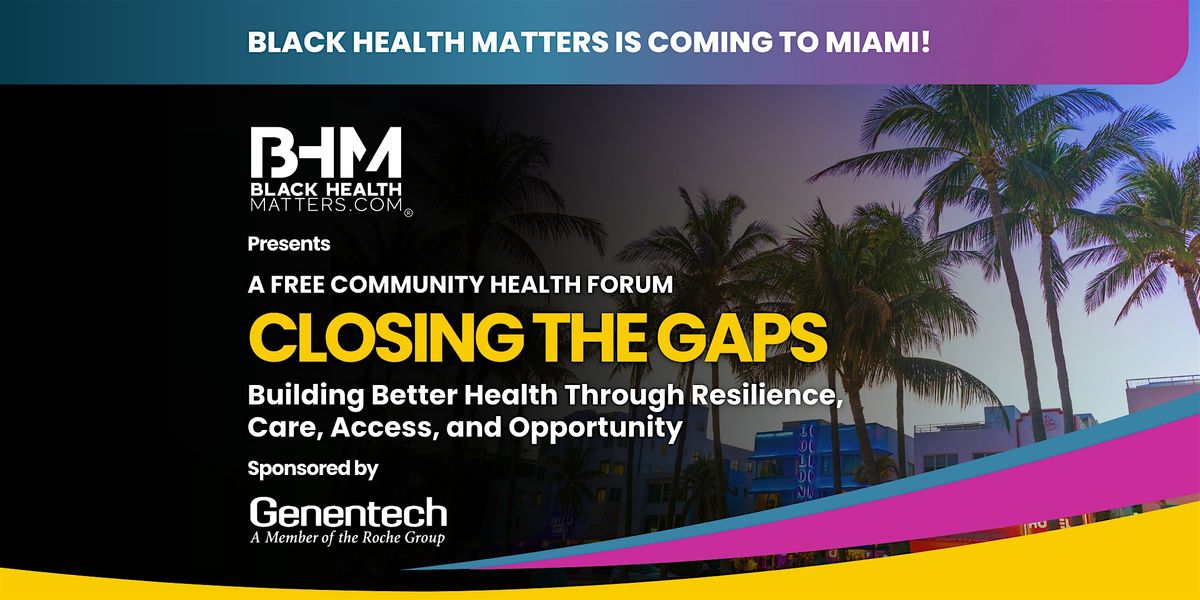Black Health Matters (BHM) Health Forum