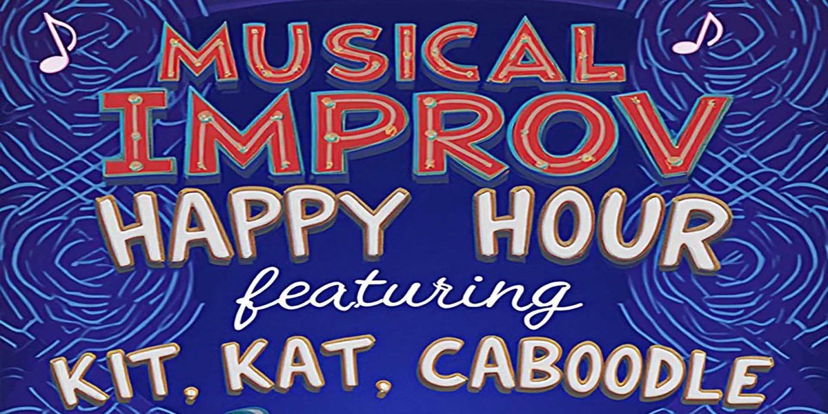 Musical Improv Happy Hour