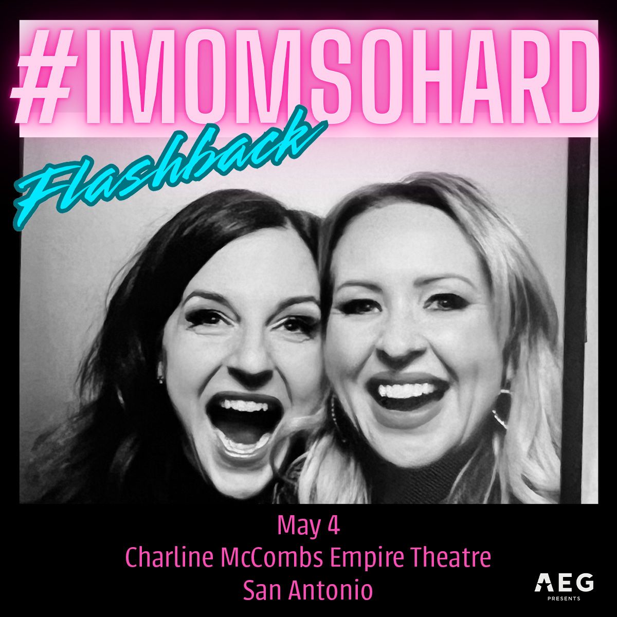 IMomSoHard at Charline McCombs Empire Theatre