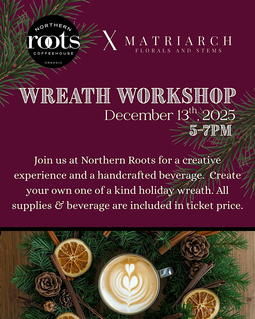 Wreath Workshop and Lattes