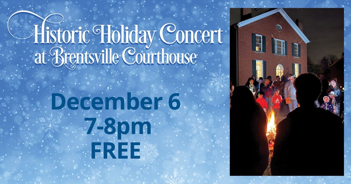 Historic Holiday Concert at Brentsville Courthouse 