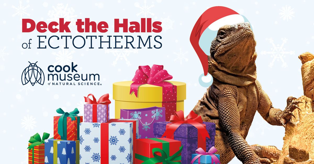 Deck the Halls of Ectotherms