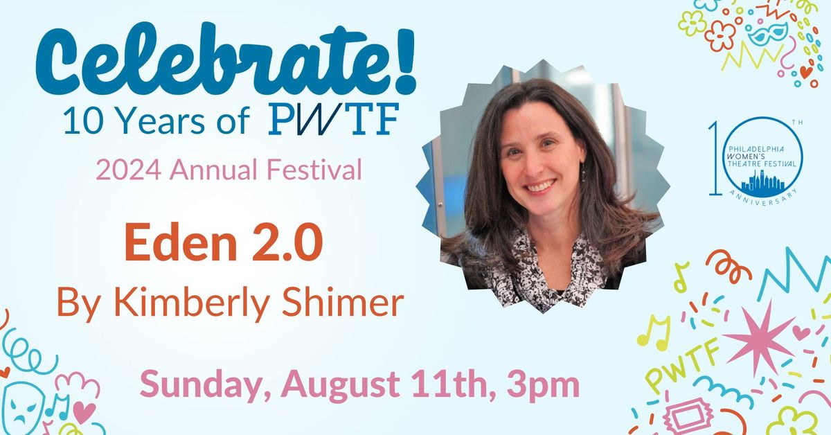 "Eden 2.0" by Kimberly Shimer, at the Philly Women's Theatre Festival